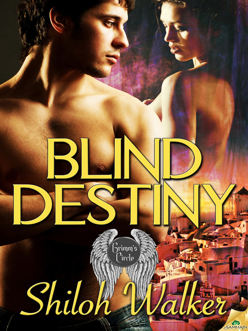 Title details for Blind Destiny by Shiloh Walker - Available